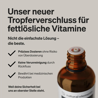 Der deutsche Text hebt die Vorteile eines neuen Tropfverschlusses für fettlösliche Vitamine hervor, der sich an natürlichen Elementen orientiert.